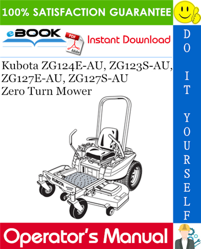Thumbnail ☆☆ Best ☆☆ Kubota ZG124E-AU, ZG123S-AU, ZG127E-AU, ZG127S-AU Zero Turn Mower Operators Manual