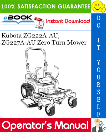 Thumbnail ☆☆ Best ☆☆ Kubota ZG222A-AU, ZG227A-AU Zero Turn Mower Operators Manual Thumbnail ☆☆ Best ☆☆ Kubota ZG222A-AU, ZG227A-AU Zero Turn Mower Operators Manual