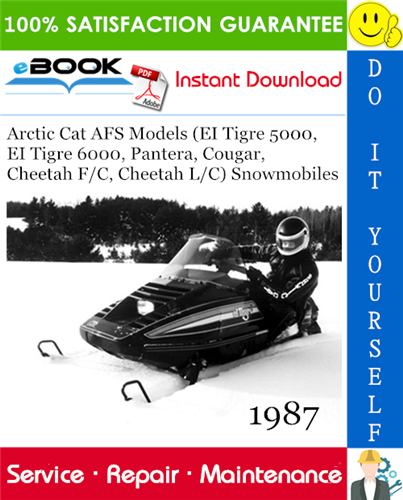 Thumbnail ☆☆ Best ☆☆ 1987 Arctic Cat AFS Models (EI Tigre 5000, EI Tigre 6000, Pantera, Cougar, Cheetah F/C, Cheetah L/C) Snowmobiles Service Repair Manual
