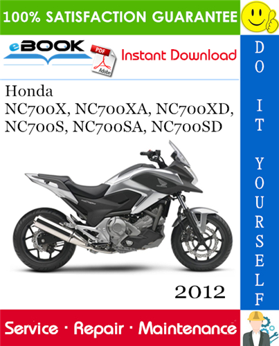Thumbnail ☆☆ Best ☆☆ 2012 Honda NC700X, NC700XA, NC700XD, NC700S, NC700SA, NC700SD Motorcycle Service Repair Manual 