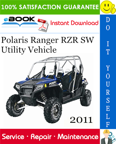 Thumbnail ☆☆ Best ☆☆ 2011 Polaris Ranger RZR SW Utility Vehicle Service Repair Manual 