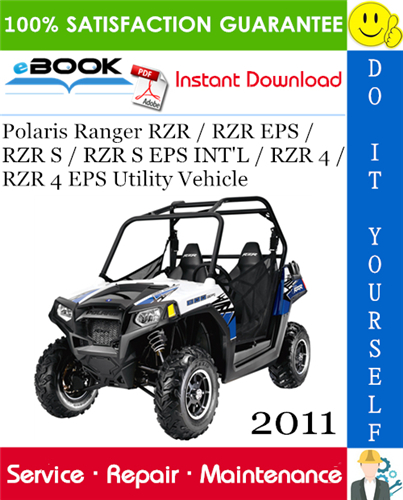 Thumbnail ☆☆ Best ☆☆ 2011 Polaris Ranger RZR / RZR EPS / RZR S / RZR S EPS INTL / RZR 4 / RZR 4 EPS Utility Vehicle Service Repair Manual 
