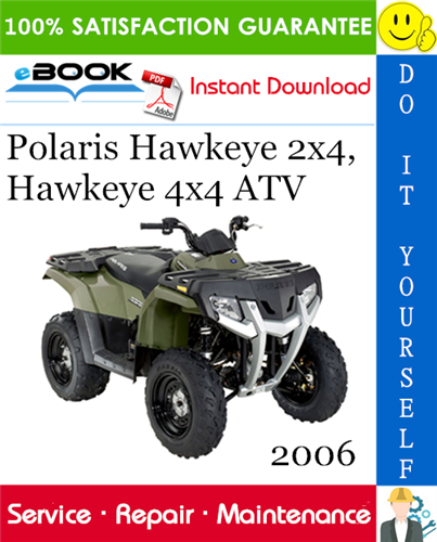 Thumbnail ☆☆ Best ☆☆ 2006 Polaris Hawkeye 2x4, Hawkeye 4x4 ATV Service Repair Manual 