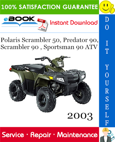 Thumbnail ☆☆ Best ☆☆ 2003 Polaris Scrambler 50, Predator 90, Scrambler 90 , Sportsman 90 ATV Service Repair Manual