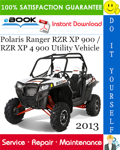 Thumbnail ☆☆ Best ☆☆ 2013 Polaris Ranger RZR XP 900 / RZR XP 4 900 Utility Vehicle Service Repair Manual