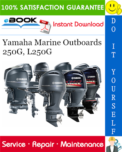 Thumbnail ☆☆ Best ☆☆ Yamaha Marine Outboards 250G, L250G (250GETO, L250GETO) Service Repair Manual 