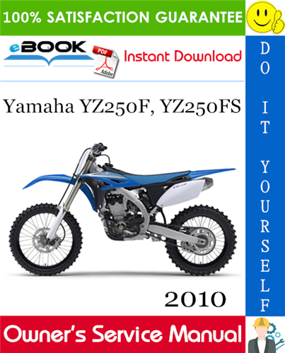 Thumbnail ☆☆ Best ☆☆ 2010 Yamaha YZ250F, YZ250FS Motorcycle Owners Service Manual