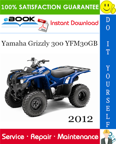 Thumbnail ☆☆ Best ☆☆ 2012 Yamaha Grizzly 300 YFM30GB ATV Service Repair Manual 