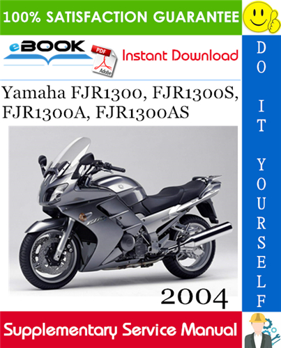 Thumbnail ☆☆ Best ☆☆ 2004 Yamaha FJR1300, FJR1300S, FJR1300A, FJR1300AS Motorcycle Supplementary Service Manual