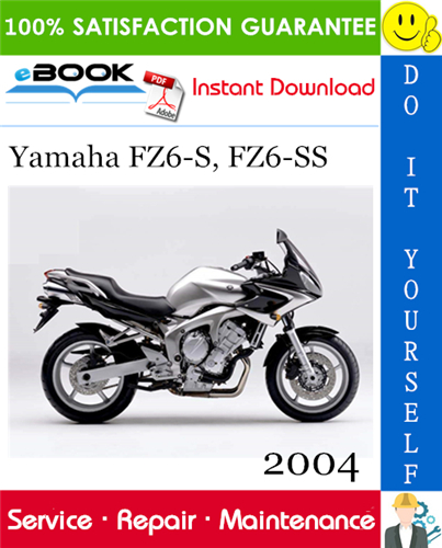 Thumbnail ☆☆ Best ☆☆ 2004 Yamaha FZ6-S, FZ6-SS Motorcycle Service Repair Manual 