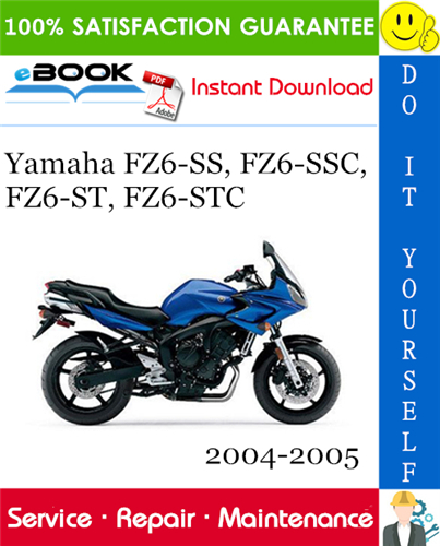 Thumbnail ☆☆ Best ☆☆ Yamaha FZ6-SS, FZ6-SSC, FZ6-ST, FZ6-STC Motorcycle Service Repair Manual 2004-2005 Download