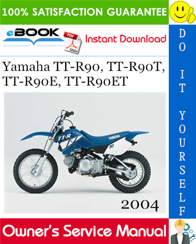 Thumbnail ☆☆ Best ☆☆ 2004 Yamaha TT-R90, TT-R90T, TT-R90E, TT-R90ET Motorcycle Owners Service Manual