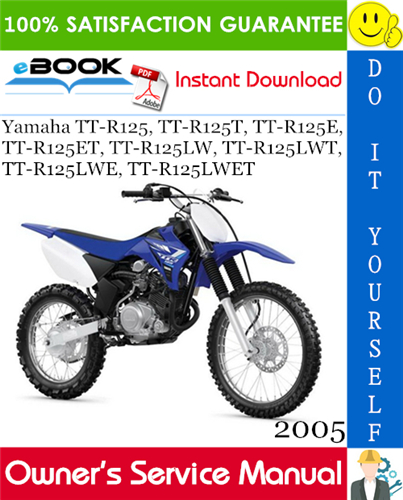 Thumbnail ☆☆ Best ☆☆ 2005 Yamaha TT-R125, TT-R125T, TT-R125E, TT-R125ET, TT-R125LW, TT-R125LWT, TT-R125LWE, TT-R125LWET Motorcycle Owners Service Manual