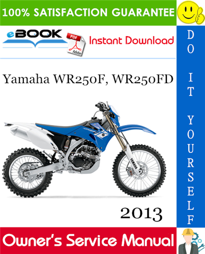 Thumbnail ☆☆ Best ☆☆ 2013 Yamaha WR250F, WR250FD Motorcycle Owners Service Manual