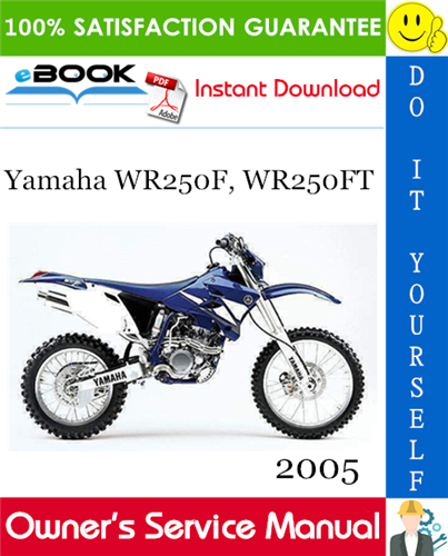 Thumbnail ☆☆ Best ☆☆ 2005 Yamaha WR250F, WR250FT Motorcycle Owners Service Manual