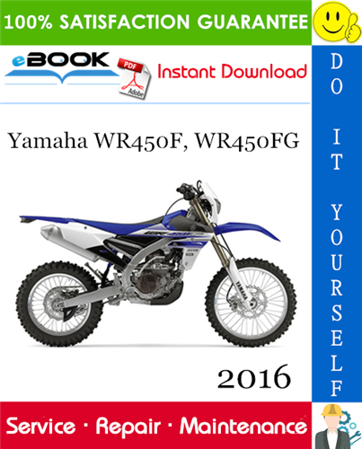 Thumbnail ☆☆ Best ☆☆ 2016 Yamaha WR450F, WR450FG Motorcycle Service Repair Manual 