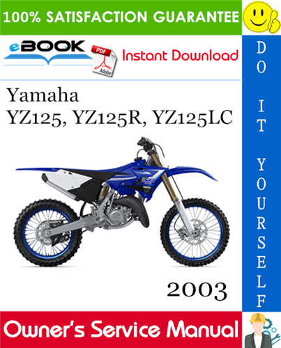 Thumbnail ☆☆ Best ☆☆ 2003 Yamaha YZ125, YZ125R, YZ125LC Motorcycle Owners Service Manual