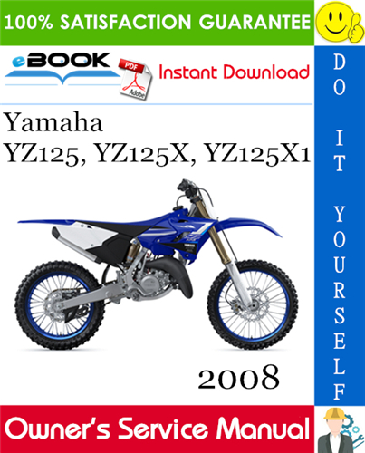 Thumbnail ☆☆ Best ☆☆ 2008 Yamaha YZ125, YZ125X, YZ125X1 Motorcycle Owners Service Manual