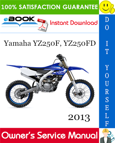Thumbnail ☆☆ Best ☆☆ 2013 Yamaha YZ250F, YZ250FD Motorcycle Owners Service Manual
