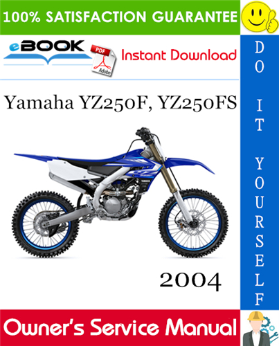 Thumbnail ☆☆ Best ☆☆ 2004 Yamaha YZ250F, YZ250FS Motorcycle Owners Service Manual