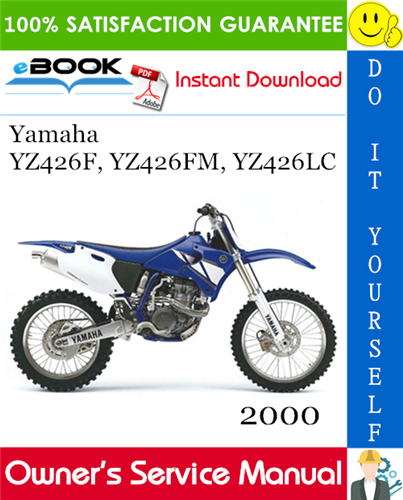 Thumbnail ☆☆ Best ☆☆ 2000 Yamaha YZ426F, YZ426FM, YZ426LC Motorcycle Owners Service Manual Thumbnail ☆☆ Best ☆☆ 2000 Yamaha YZ426F, YZ426FM, YZ426LC Motorcycle Owners Service Manual