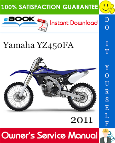 Thumbnail ☆☆ Best ☆☆ 2011 Yamaha YZ450FA Motorcycle Owners Service Manual