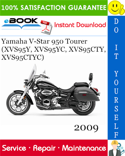 Thumbnail ☆☆ Best ☆☆ 2009 Yamaha V-Star 950 Tourer (XVS95Y, XVS95YC, XVS95CTY, XVS95CTYC) Motorcycle Service Repair Manual 