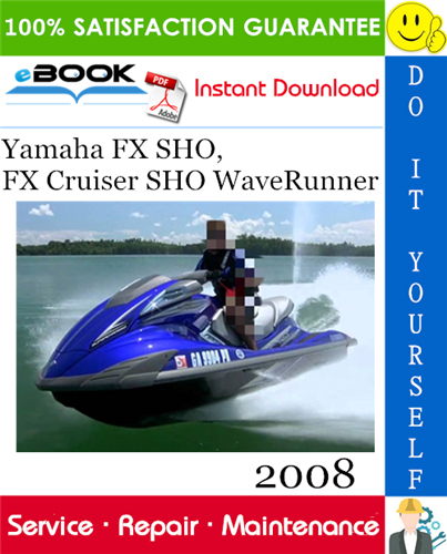 Thumbnail ☆☆ Best ☆☆ 2008 Yamaha FX SHO, FX Cruiser SHO WaveRunner Service Repair Manual Thumbnail ☆☆ Best ☆☆ 2008 Yamaha FX SHO, FX Cruiser SHO WaveRunner Service Repair Manual