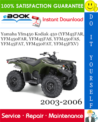Thumbnail ☆☆ Best ☆☆ Yamaha Yfm450 Kodiak 450 (YFM45FAR, YFM450FAR, YFM45FAS, YFM450FAS, YFM45FAT, YFM450FAT, YFM45FXV) ATV Service Repair Manual 2003-2006 Download Thumbnail ☆☆ Best ☆☆ Yamaha Yfm450 Kodiak 450 (YFM45FAR, YFM450FAR, YFM45FAS, YFM450FAS, YFM45FAT, YFM450FAT, YFM45FXV) ATV Service Repair Manual 2003-2006 Download