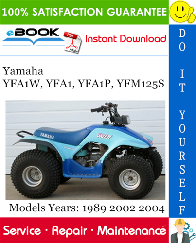 Thumbnail ☆☆ Best ☆☆ Yamaha YFA1W, YFA1, YFA1P, YFM125S ATV Service Repair Manual + Assembly Manual Download (Model Years: 1989 2002 2004)