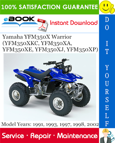 Thumbnail ☆☆ Best ☆☆ Yamaha YFM350X Warrior (YFM350XKC, YFM350XA, YFM350XE, YFM350XJ, YFM350XP) ATV Service Repair Manual (Model Years: 1991, 1993, 1997, 1998, 2002) Download