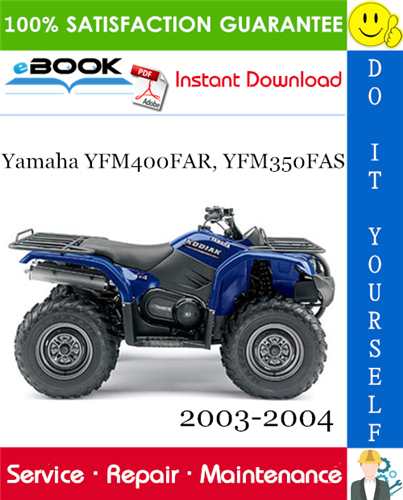 Thumbnail ☆☆ Best ☆☆ Yamaha YFM400FAR, YFM350FAS ATV Service Repair Manual 2003-2004 Download