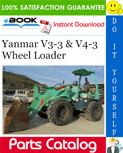 Thumbnail ☆☆ Best ☆☆ Yanmar V3-3 & V4-3 Wheel Loader Parts Catalog Manual (for Japan & Asia)