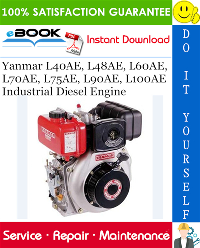 Thumbnail ☆☆ Best ☆☆ Yanmar L40AE, L48AE, L60AE, L70AE, L75AE, L90AE, L100AE Industrial Diesel Engine Service Repair Manual 