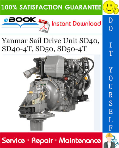 Thumbnail ☆☆ Best ☆☆ Yanmar Sail Drive Unit SD40, SD40-4T, SD50, SD50-4T Service Repair Manual 
