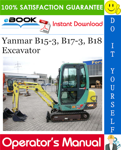 Thumbnail ☆☆ Best ☆☆ Yanmar B15-3, B17-3, B18 Excavator Operators Manual