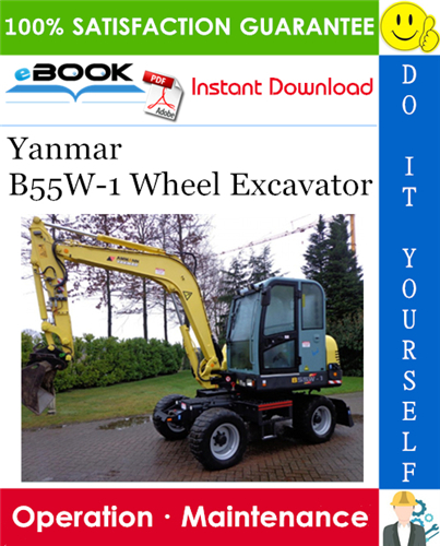 Thumbnail ☆☆ Best ☆☆ Yanmar B55W-1 Wheel Excavator Operation & Maintenance Manual