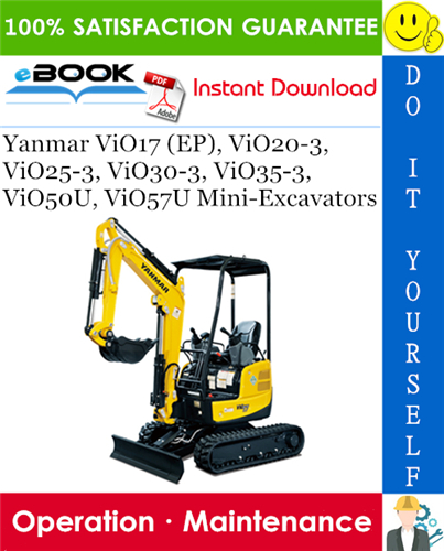 Thumbnail ☆☆ Best ☆☆ Yanmar ViO17 (EP), ViO20-3, ViO25-3, ViO30-3, ViO35-3, ViO50U, ViO57U Mini-Excavators Operation & Maintenance Manual Thumbnail ☆☆ Best ☆☆ Yanmar ViO17 (EP), ViO20-3, ViO25-3, ViO30-3, ViO35-3, ViO50U, ViO57U Mini-Excavators Operation & Maintenance Manual