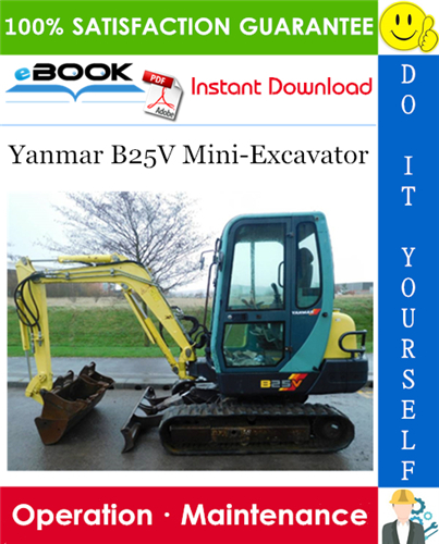 Thumbnail ☆☆ Best ☆☆ Yanmar B25V Mini-Excavator Operation & Maintenance Manual