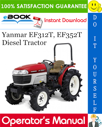 Thumbnail ☆☆ Best ☆☆ Yanmar EF312T, EF352T Diesel Tractor Operators Manual