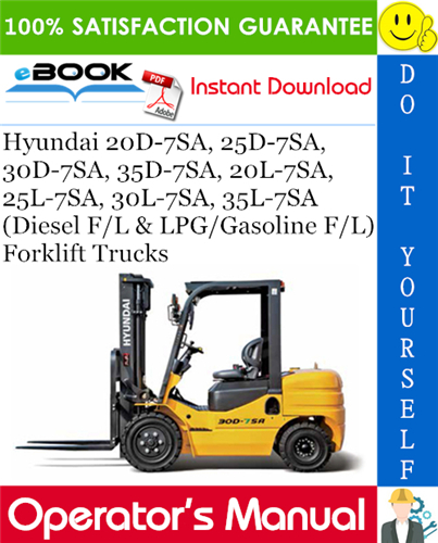 Thumbnail ☆☆ Best ☆☆ Hyundai 20D-7SA, 25D-7SA, 30D-7SA, 35D-7SA, 20L-7SA, 25L-7SA, 30L-7SA, 35L-7SA (Diesel F/L & LPG/Gasoline F/L) Forklift Trucks Operators Manual