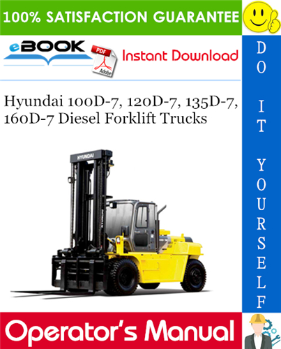 Thumbnail ☆☆ Best ☆☆ Hyundai 100D-7, 120D-7, 135D-7, 160D-7 Diesel Forklift Trucks Operators Manual
