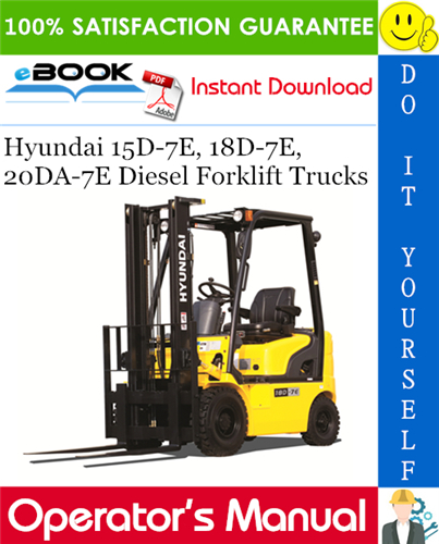 Thumbnail ☆☆ Best ☆☆ Hyundai 15D-7E, 18D-7E, 20DA-7E Diesel Forklift Trucks Operators Manual