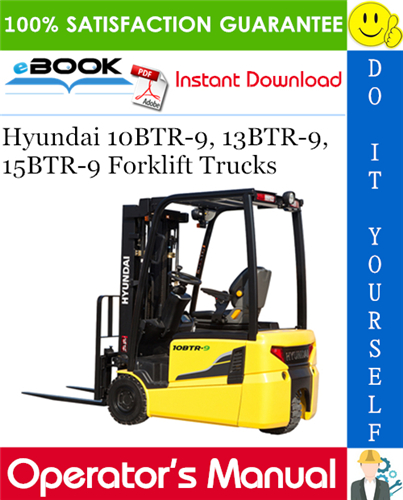 Thumbnail ☆☆ Best ☆☆ Hyundai 10BTR-9, 13BTR-9, 15BTR-9 Forklift Trucks Operators Manual