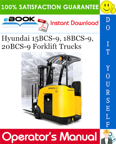 Thumbnail ☆☆ Best ☆☆ Hyundai 15BCS-9, 18BCS-9, 20BCS-9 Forklift Trucks Operators Manual Thumbnail ☆☆ Best ☆☆ Hyundai 15BCS-9, 18BCS-9, 20BCS-9 Forklift Trucks Operators Manual