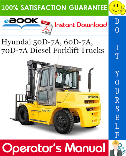 Thumbnail ☆☆ Best ☆☆ Hyundai 50D-7A, 60D-7A, 70D-7A Diesel Forklift Trucks Operators Manual