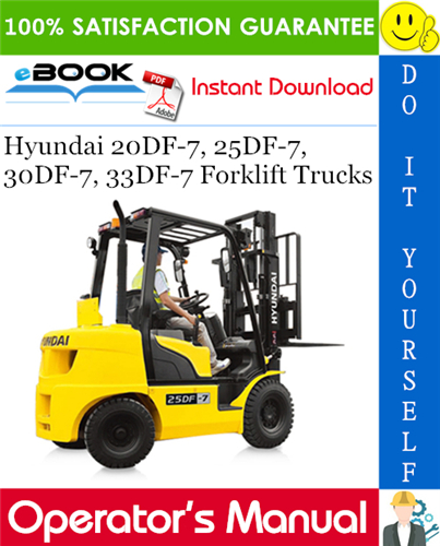 Thumbnail ☆☆ Best ☆☆ Hyundai 20DF-7, 25DF-7, 30DF-7, 33DF-7 Forklift Trucks Operators Manual