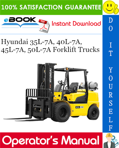 Thumbnail ☆☆ Best ☆☆ Hyundai 35L-7A, 40L-7A, 45L-7A, 50L-7A Forklift Trucks Operators Manual