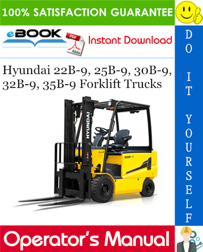 Thumbnail ☆☆ Best ☆☆ Hyundai 22B-9, 25B-9, 30B-9, 32B-9, 35B-9 Forklift Trucks Operators Manual Thumbnail ☆☆ Best ☆☆ Hyundai 22B-9, 25B-9, 30B-9, 32B-9, 35B-9 Forklift Trucks Operators Manual