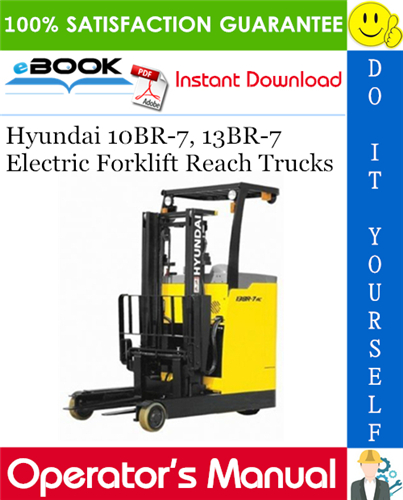 Thumbnail ☆☆ Best ☆☆ Hyundai 10BR-7, 13BR-7 Electric Forklift Reach Trucks Operators Manual